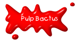 Pulp Bactus Spielbeginn